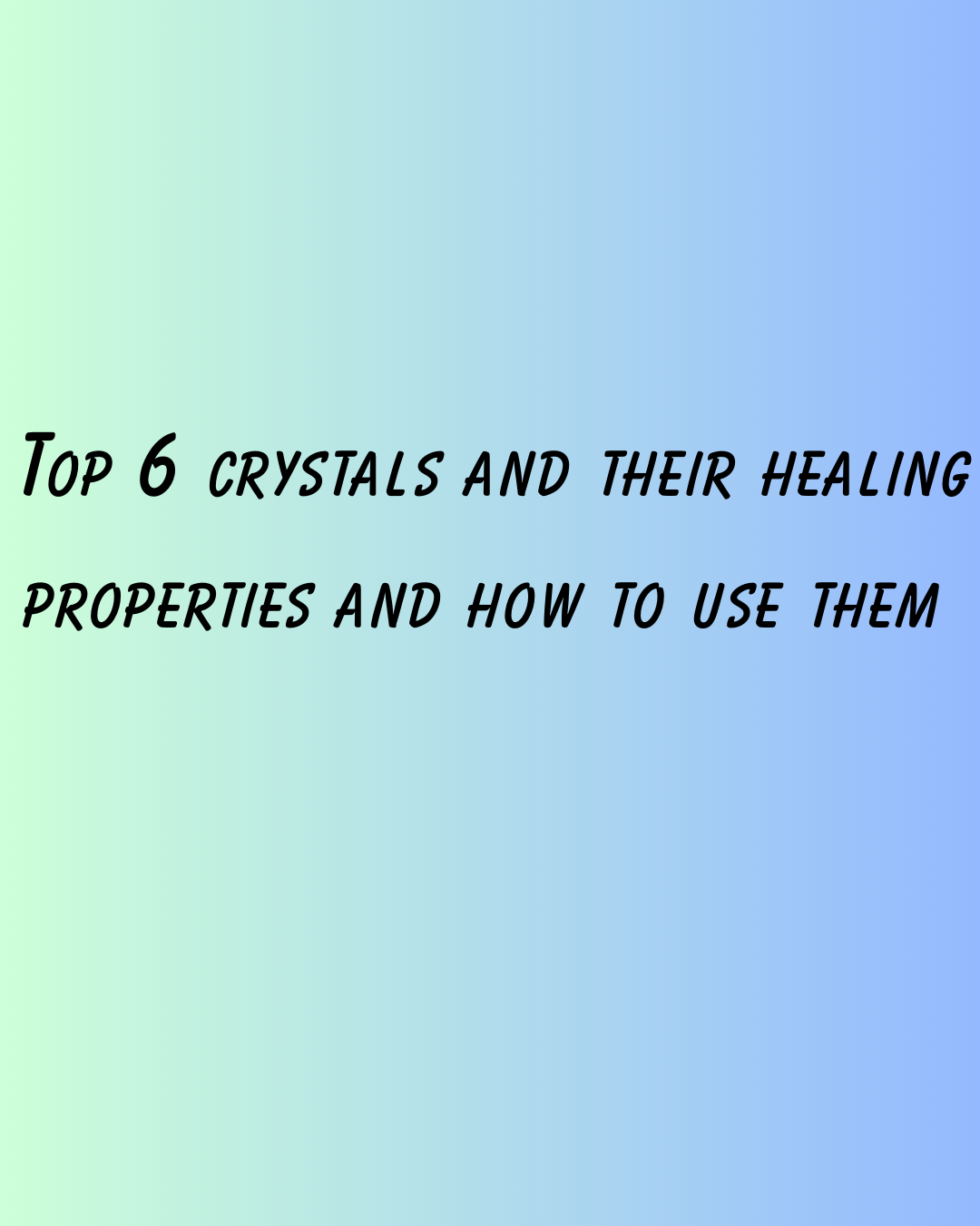 Top 6 Crystals and their healing properties digital download